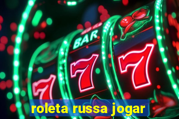 roleta russa jogar